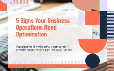 5 Signs Your Business Operations Need Optimization